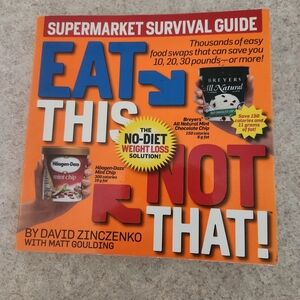 Eat This Not That, The No-Diet Weight Loss Solution 2009 Edition